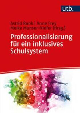 Rank / Frey / Munser-Kiefer |  Professionalisierung für ein inklusives Schulsystem | eBook | Sack Fachmedien