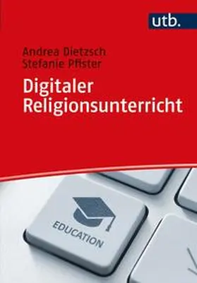 Dietzsch / Pfister |  Digitaler Religionsunterricht | eBook | Sack Fachmedien