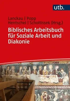 Lanckau / Popp / Hentschel | Biblisches Arbeitsbuch für Soziale Arbeit und Diakonie | E-Book | sack.de