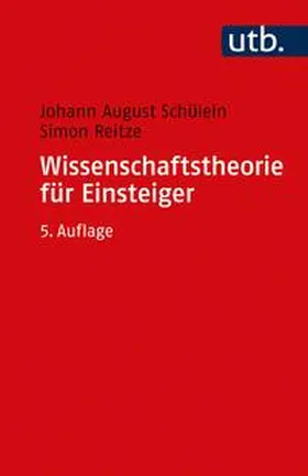 Schülein / Reitze |  Wissenschaftstheorie für Einsteiger | eBook | Sack Fachmedien