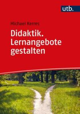 Kerres |  Didaktik. Lernangebote gestalten | eBook | Sack Fachmedien