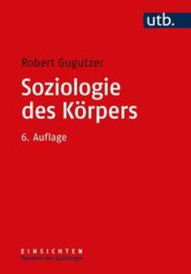 Gugutzer |  Soziologie des Körpers | eBook | Sack Fachmedien