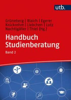 Grüneberg / Blaich / Egerer |  Handbuch Studienberatung | eBook | Sack Fachmedien