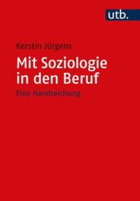 Jürgens |  Mit Soziologie in den Beruf | eBook | Sack Fachmedien