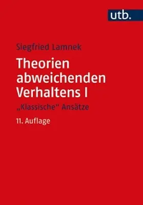 Lamnek |  Theorien abweichenden Verhaltens I - "Klassische Ansätze" | eBook | Sack Fachmedien