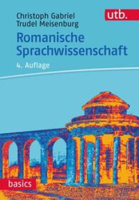 Gabriel / Meisenburg |  Romanische Sprachwissenschaft | eBook | Sack Fachmedien