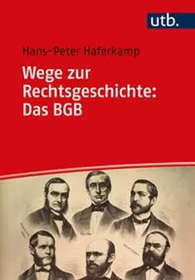 Haferkamp |  Wege zur Rechtsgeschichte: Das BGB | eBook | Sack Fachmedien