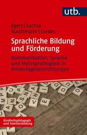 Egert / Sachse / Buschmann |  Sprachliche Bildung und Förderung | eBook | Sack Fachmedien