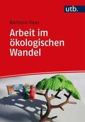 Haas |  Arbeit im ökologischen Wandel | eBook | Sack Fachmedien