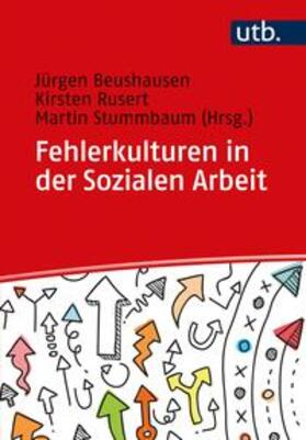 Beushausen / Rusert / Stummbaum |  Fehlerkulturen in der Sozialen Arbeit | eBook | Sack Fachmedien