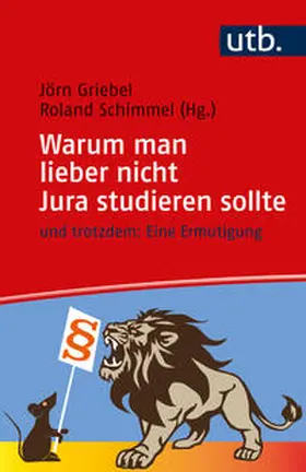 Griebel / Schimmel |  Warum man lieber nicht Jura studieren sollte | eBook | Sack Fachmedien