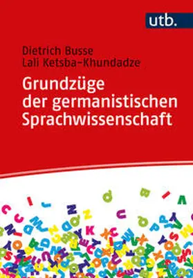 Busse / Ketsba-Khundadze |  Grundzüge der germanistischen Sprachwissenschaft | eBook | Sack Fachmedien