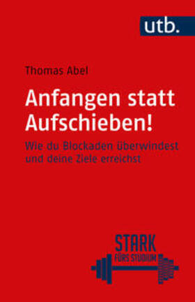 Abel |  Anfangen statt aufschieben! | eBook | Sack Fachmedien