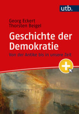 Eckert / Beigel |  Geschichte der Demokratie | eBook | Sack Fachmedien