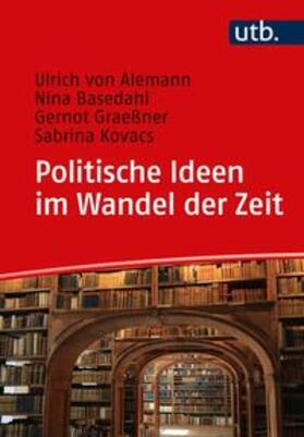 von Alemann / Basedahl / Graeßner |  Politische Ideen im Wandel der Zeit | eBook | Sack Fachmedien