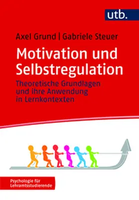 Grund / Steuer |  Motivation und Selbstregulation | eBook | Sack Fachmedien