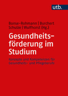 Bonse-Rohmann / Burchert / Schulze |  Gesundheitsförderung im Studium | eBook | Sack Fachmedien