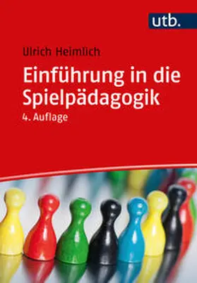 Heimlich |  Einführung in die Spielpädagogik | eBook | Sack Fachmedien