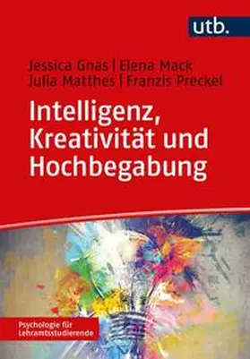 Gnas / Mack / Matthes |  Intelligenz, Kreativität und Hochbegabung | eBook | Sack Fachmedien