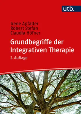 Apfalter / Stefan / Höfner | Grundbegriffe der Integrativen Therapie | E-Book | sack.de