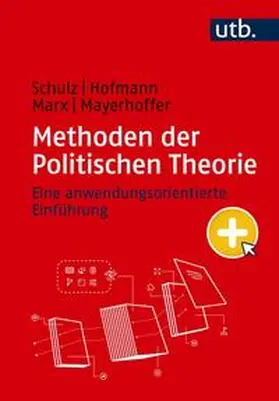 Schulz / Hofmann / Marx |  Methoden der Politischen Theorie | eBook | Sack Fachmedien