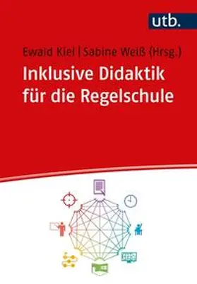 Kiel / Weiß |  Inklusive Didaktik für die Regelschule | eBook | Sack Fachmedien