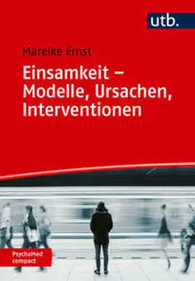 Ernst | Einsamkeit – Modelle, Ursachen, Interventionen | E-Book | sack.de