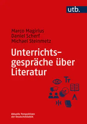 Magirius / Scherf / Steinmetz | Unterrichtsgespräche über Literatur | E-Book | sack.de