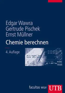 Wawra / Pischek / Müllner |  Chemie berechnen | eBook | Sack Fachmedien