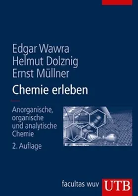 Wawra / Dolznig / Müllner |  Chemie erleben | eBook | Sack Fachmedien