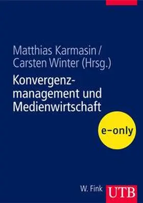 Karmasin |  Konvergenzmanagement und Medienwirtschaft | eBook | Sack Fachmedien