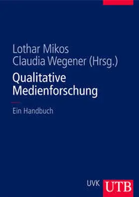 Mikos / Wegener |  Qualitative Medienforschung | eBook | Sack Fachmedien