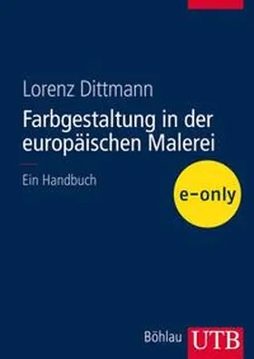 Dittmann |  Farbgestaltung in der europäischen Malerei | eBook | Sack Fachmedien