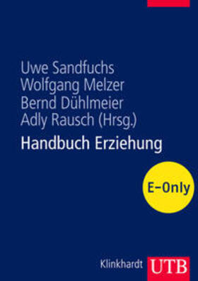 Dühlmeier / Rausch / Sandfuchs |  Handbuch Erziehung | eBook | Sack Fachmedien