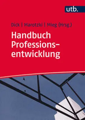 Dick / Marotzki / Mieg |  Handbuch Professionsentwicklung | eBook | Sack Fachmedien