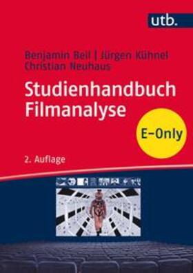 Beil / Kühnel / Neuhaus |  Studienhandbuch Filmanalyse | eBook | Sack Fachmedien