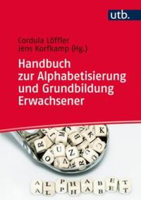 Löffler / Korfkamp |  Handbuch zur Alphabetisierung und Grundbildung Erwachsener | eBook | Sack Fachmedien
