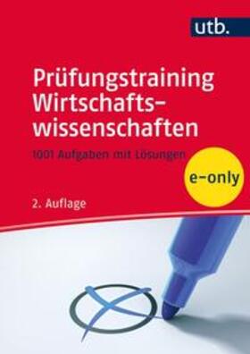 Petersen / Pilz / Vranckx |  Prüfungstraining Wirtschaftswissenschaften | eBook | Sack Fachmedien