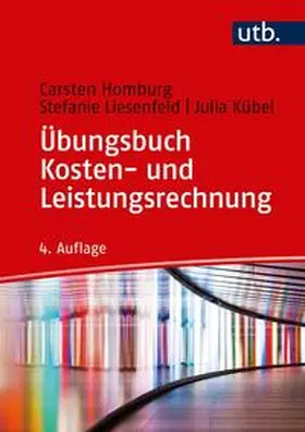 Homburg / Liesenfeld / Kübel |  Übungsbuch Kosten- und Leistungsrechnung | eBook | Sack Fachmedien