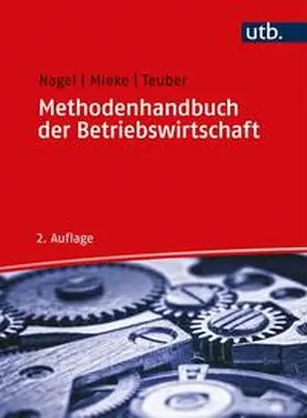 Nagel / Mieke / Teuber |  Methodenhandbuch der Betriebswirtschaft | eBook | Sack Fachmedien