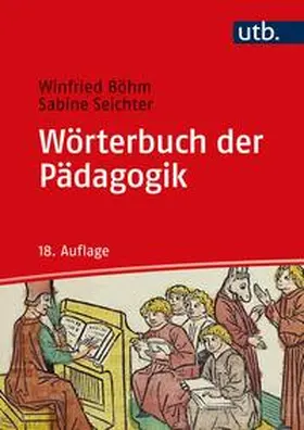 Seichter / Böhm |  Wörterbuch der Pädagogik | eBook | Sack Fachmedien