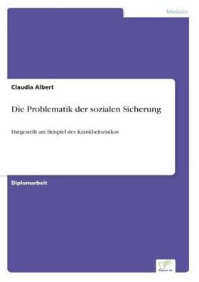 Albert | Die Problematik der sozialen Sicherung | Buch | 978-3-8386-0104-5 | sack.de