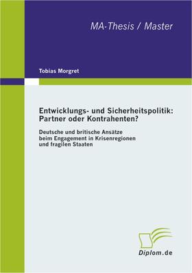 Morgret |  Entwicklungs- und Sicherheitspolitik: Partner oder Kontrahenten? | Buch |  Sack Fachmedien