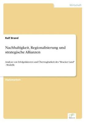 Brand |  Nachhaltigkeit, Regionalisierung und strategische Allianzen | Buch |  Sack Fachmedien