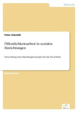 Schmidt |  Öffentlichkeitsarbeit in sozialen Einrichtungen | Buch |  Sack Fachmedien