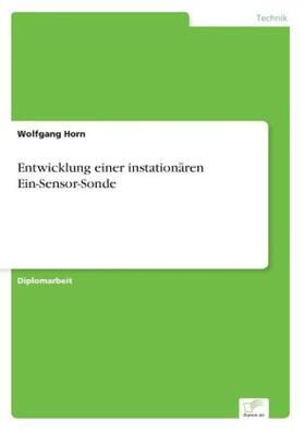 Horn |  Entwicklung einer instationären Ein-Sensor-Sonde | Buch |  Sack Fachmedien