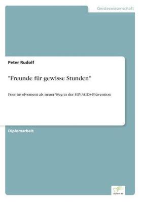 Rudolf |  "Freunde für gewisse Stunden" | Buch |  Sack Fachmedien