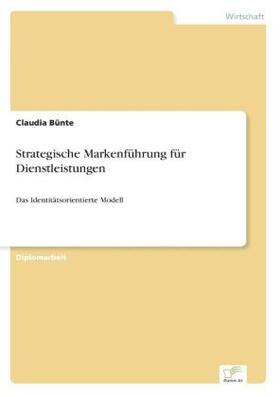 Bünte |  Strategische Markenführung für Dienstleistungen | Buch |  Sack Fachmedien