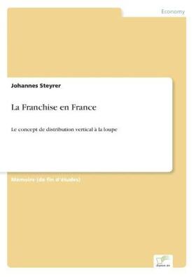 Steyrer |  La Franchise en France | Buch |  Sack Fachmedien