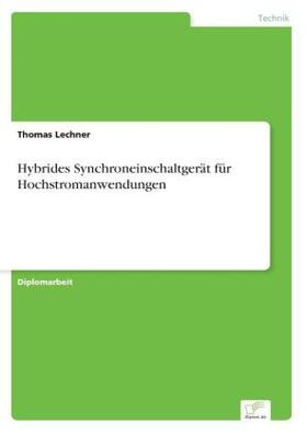 Lechner |  Hybrides Synchroneinschaltgerät für Hochstromanwendungen | Buch |  Sack Fachmedien